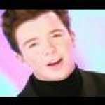 RickAstley