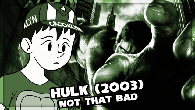 Hulk (2003) is Misunderstood - The Nebz Shady! Show S4E3