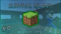 Survival Island: #8 - "Ahhh! There's Fire!" (Minecraft Series)