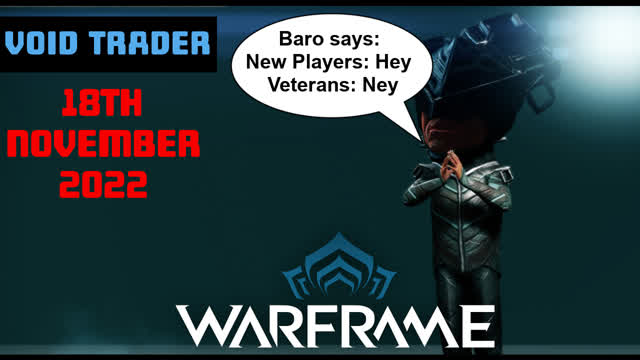 Warframe - Baro Ki'Teer Voidtrader Rotation for 18th November 2022