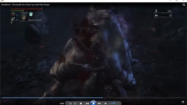 Bloodborne - Shoving My Saw Cleaver up a Giant Pig's Pooper Like Swell Dildis