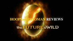 The Future is Wild mini-series review