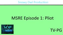 MSRE Episode 1