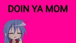 Lucky Star But They're Doing Your Mom