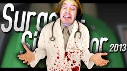 Surgeon Simulator 2013 (BEST DOCTOR IN THE WORLD)