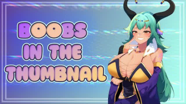 【MV】BOOBS IN THE THUMBNAIL. ｜ Azura Dulait (Cover)