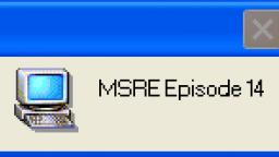 MSRE Episode 14