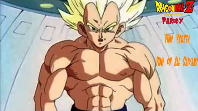 Pimp Vegeta, Pimp Of All Saiyans (Parody)