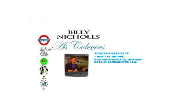 BILLY NICHOLLS _ I WON'T BE THE ONE VIDEO CLIPE RARO DE TV