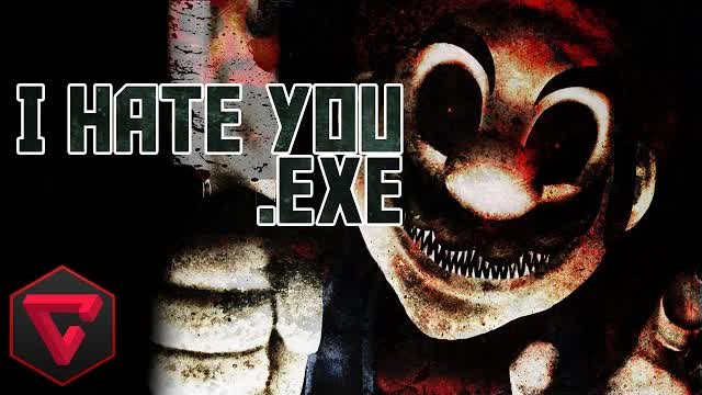 I HATE YOU.EXE