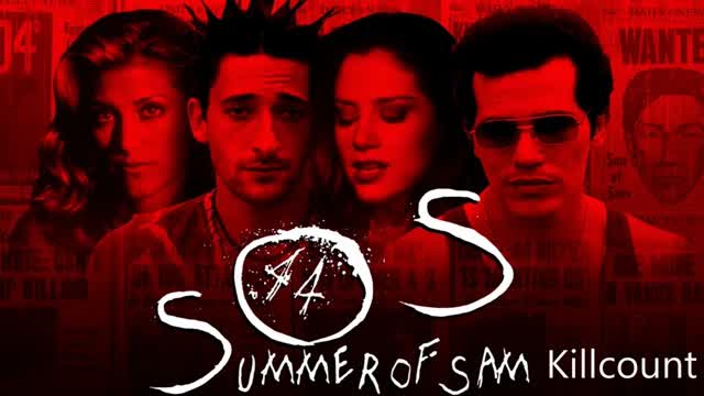 Summer of Sam (1999) Killcount