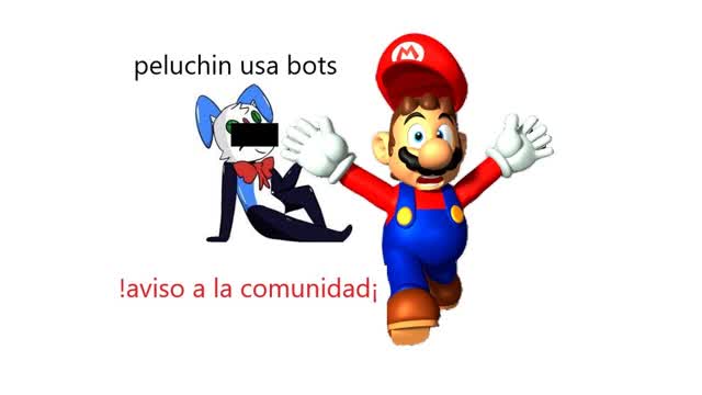 Peluchin usa bots !AVISO A LA COMUNIDAD¡