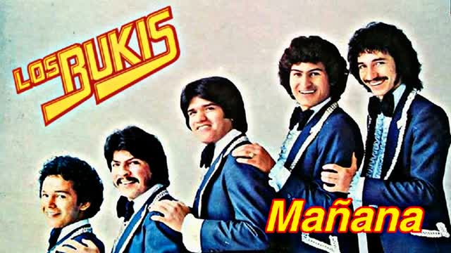 Los Bukis - Mañana