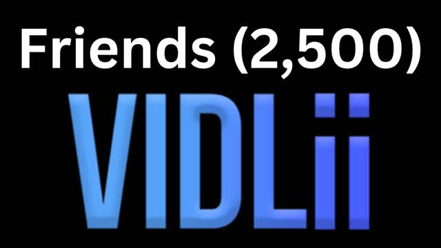 Vidlii 2,500 Friends