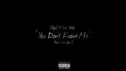 Clip275 x Nell - You Don't Know Me (Prod. by Steve Jobs 2)