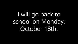 I'm on fall break from Thursday, October 13th to Sunday, October 17th