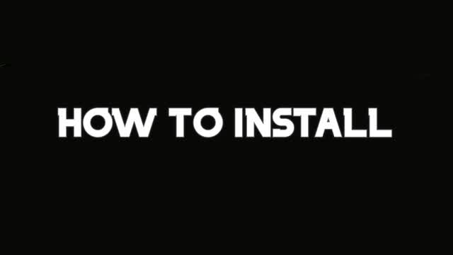 HOW TO INSTALL