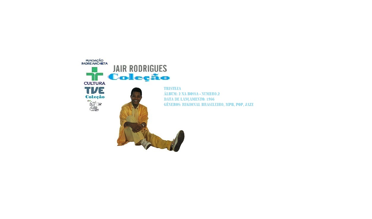 JAIR RODRIGUES _ TRISTEZA VIDEO CLIPE DE TV