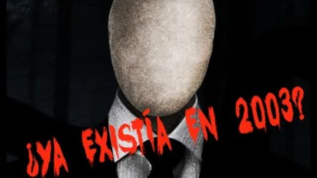 ¿Slenderman existía en 2003? - "Video Análisis"