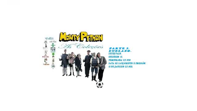 MONTY PYTHON O CIRCO VOADOR _ INTERVALO DUBLADO PARTE 2