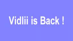 VIDLII IS BACK