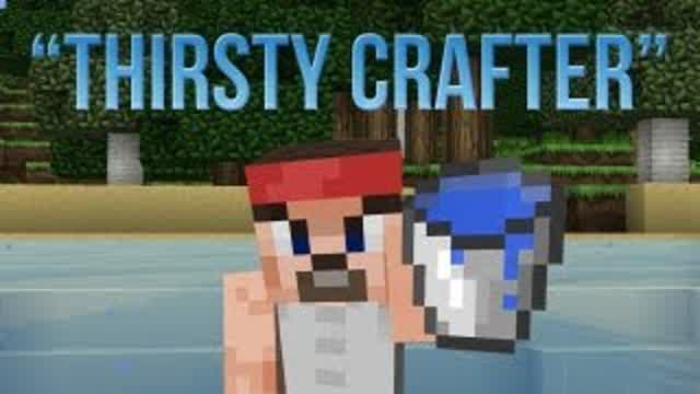 Thirsty Crafter (Minecraft Machinima Short)