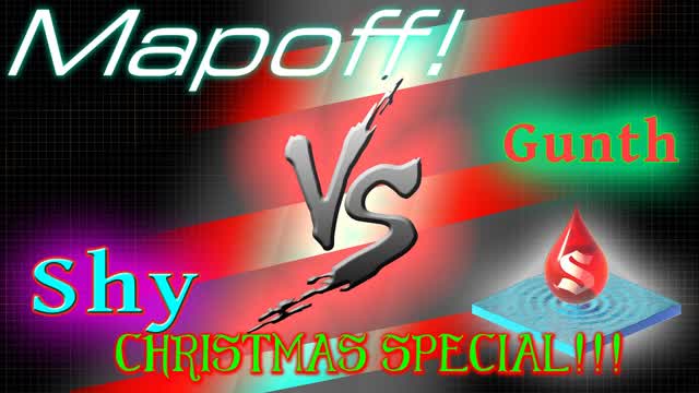 Mapoff! Christmas 2022 Shy Vs. Gunth