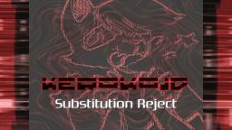 Kerokoid - Substitution Reject