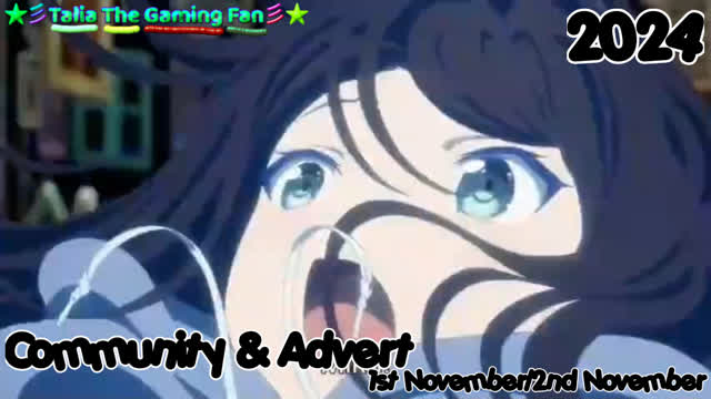 Talia The Gaming Fan UK Community & Advert 1st November 2024/2nd November 2024