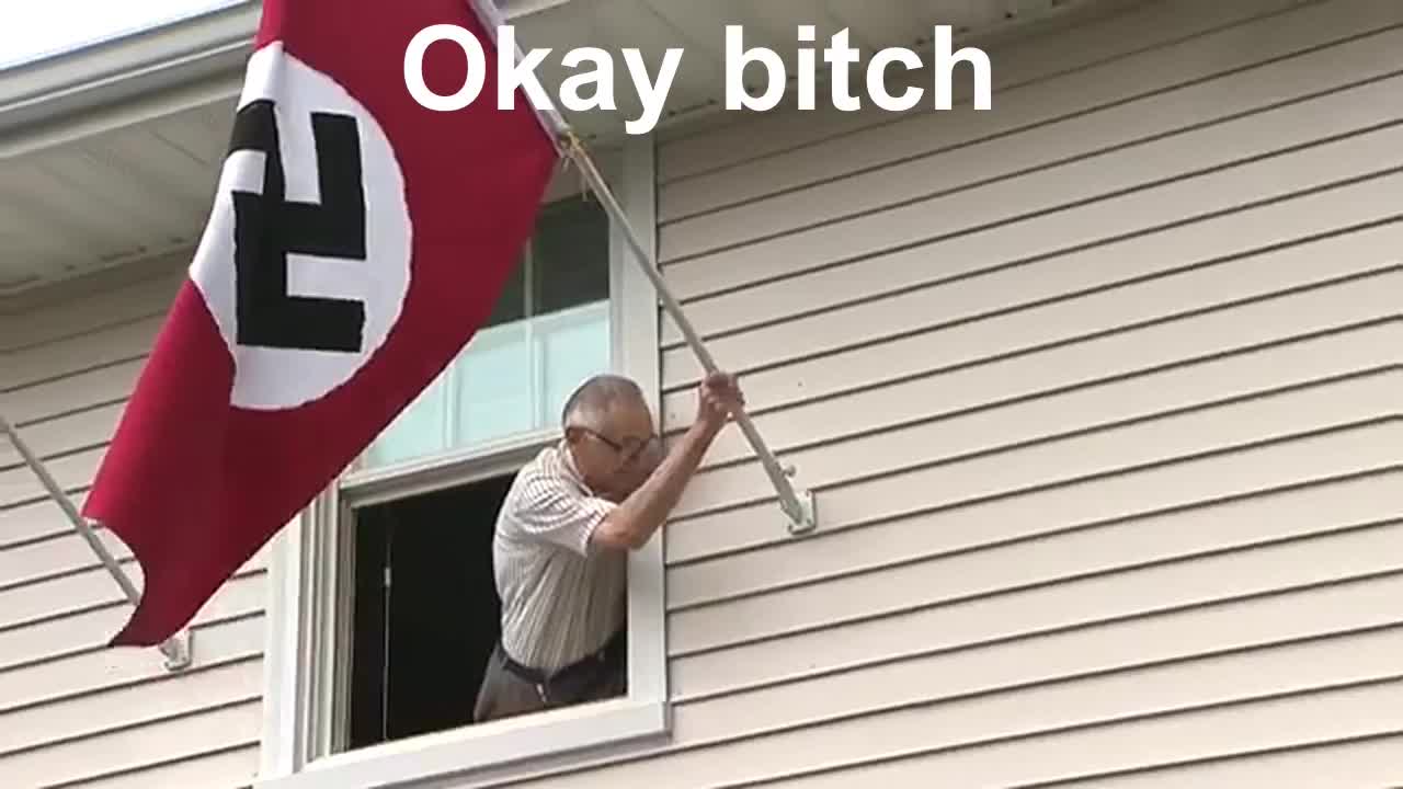 "FLY YOUR FLAGS" Okay bitch