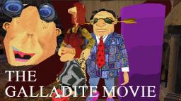 The Galladite Movie