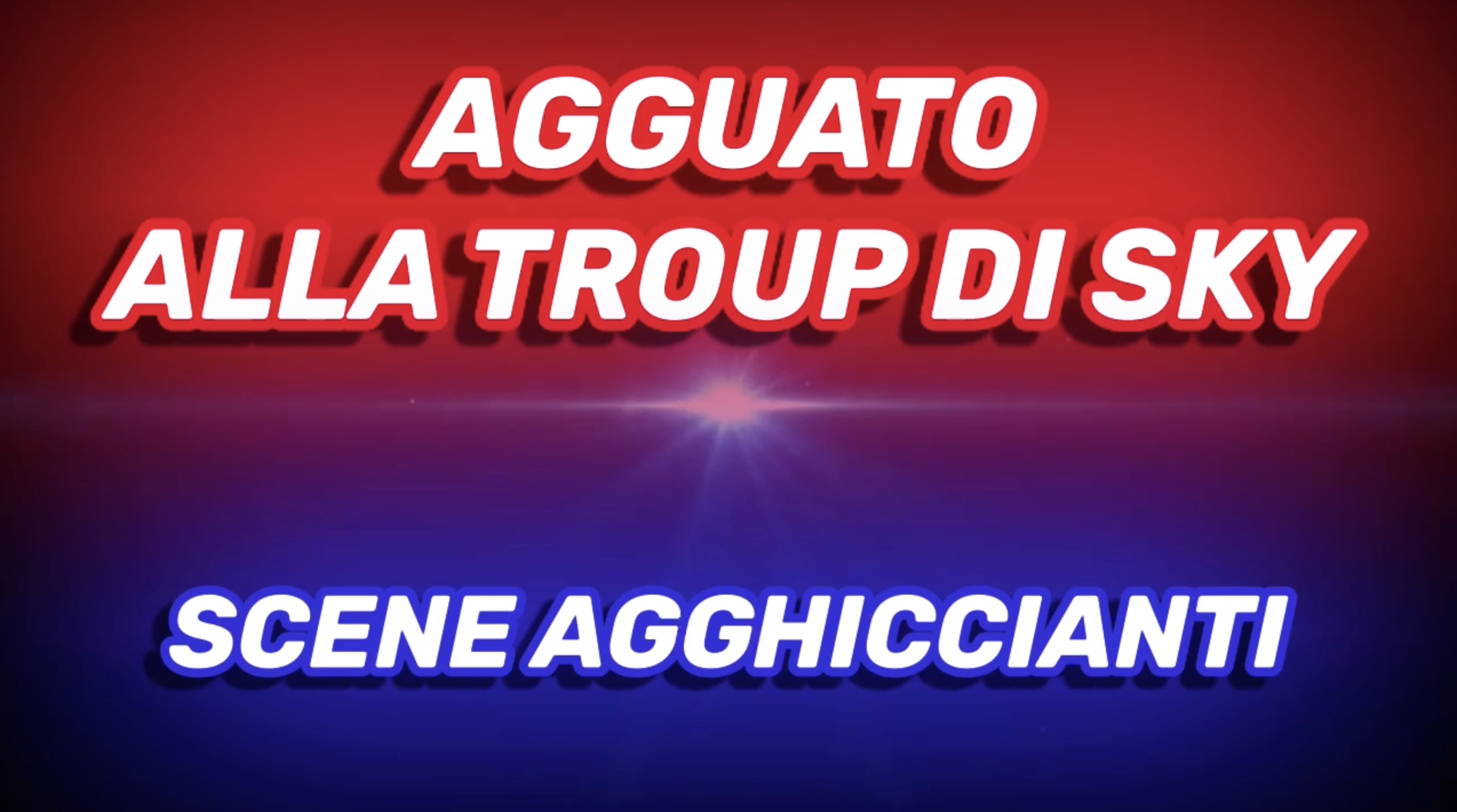 Agguato alla Troup di SKY