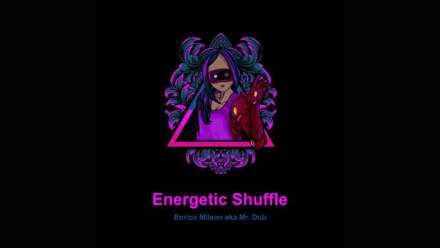 Energetic Shuffle - Enrico Milano aka Mr. Dub