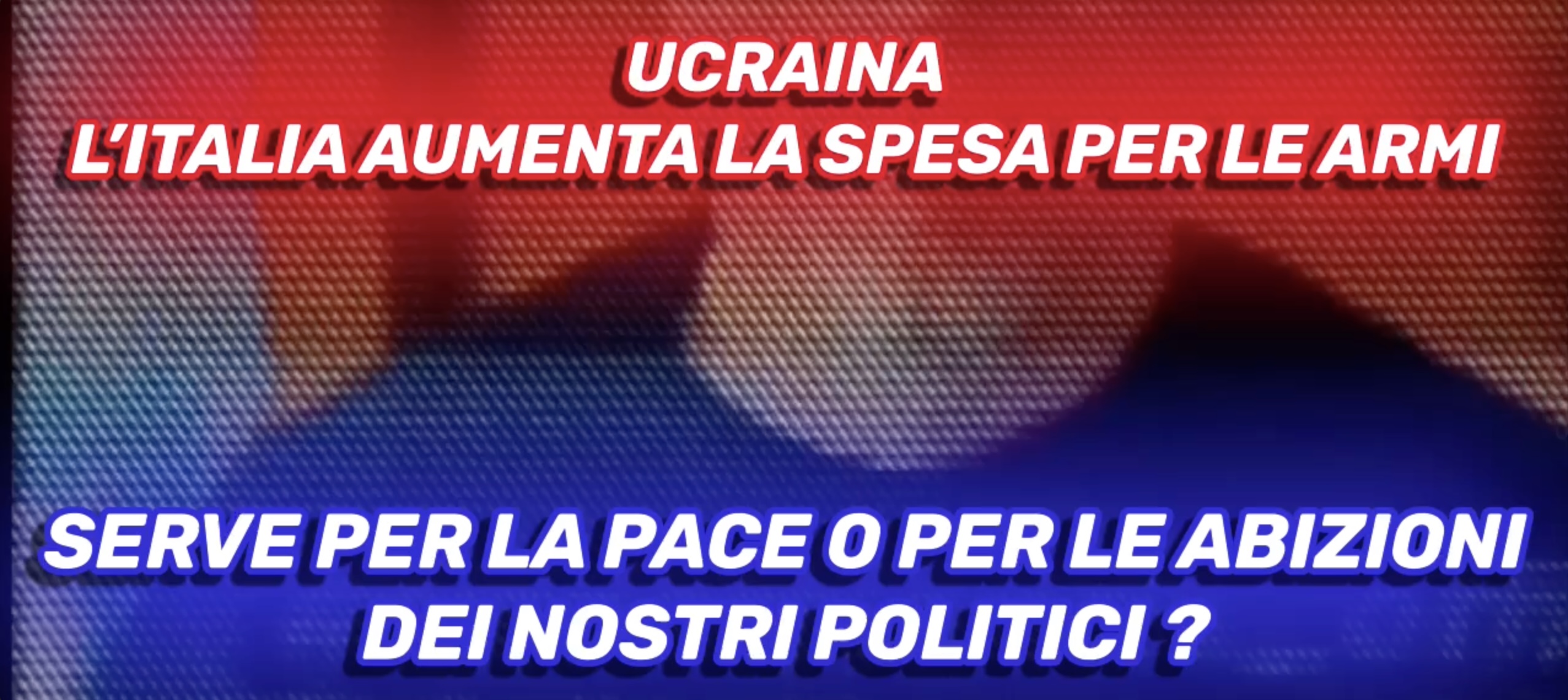 Ucraina, l'Italia aumenta la spesa per le armi - Serve davvero?