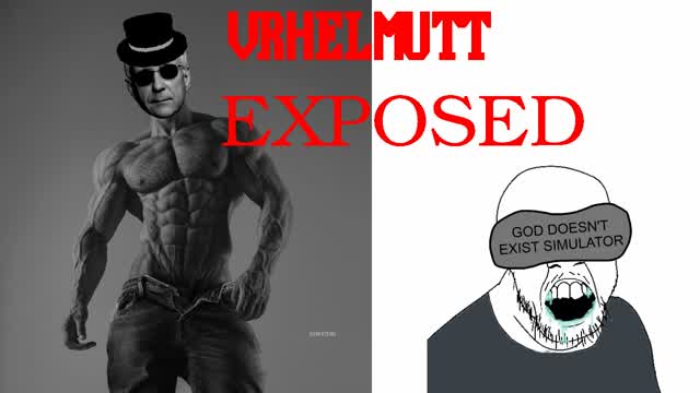 VRHELMUTT EXPOSED!1