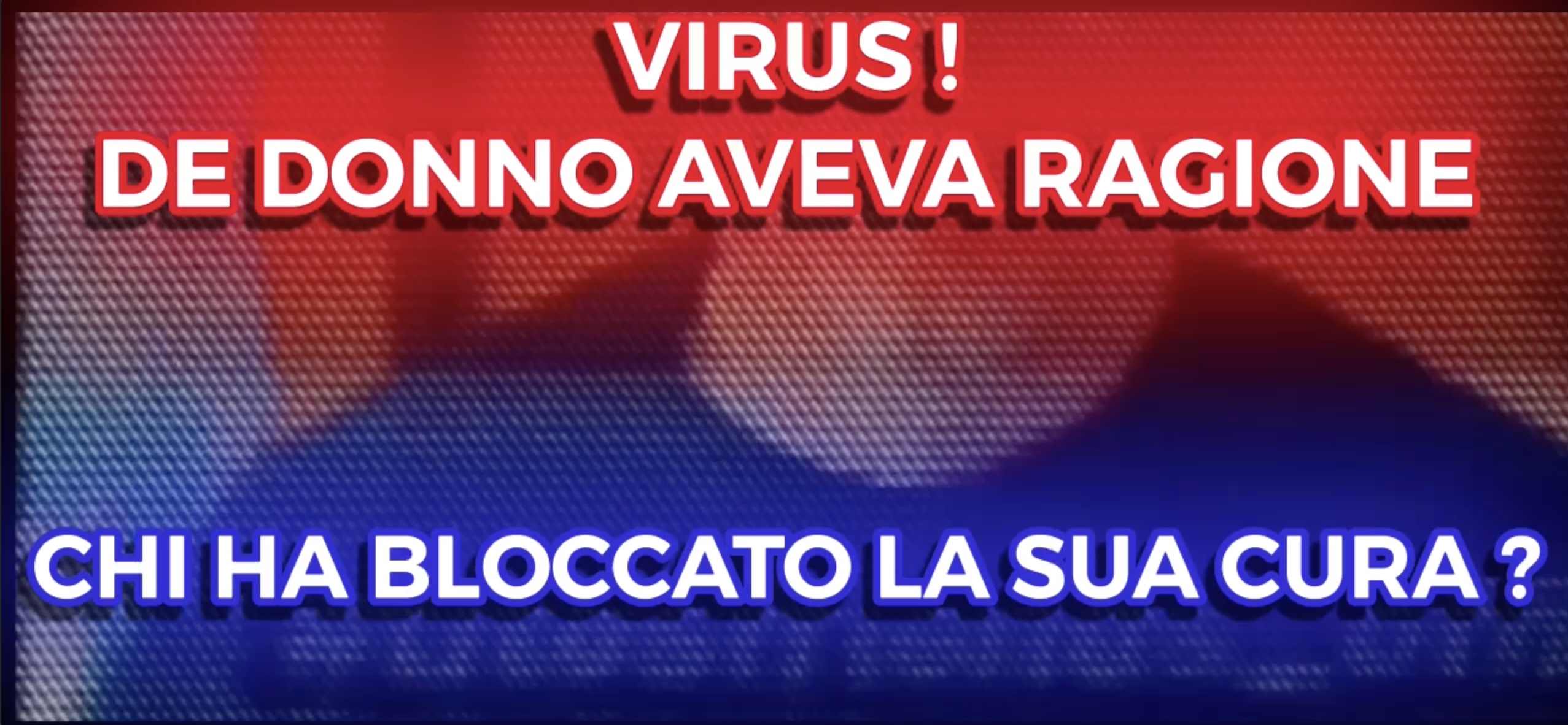 Virus, De Donno aveva Ragione - Chia ha bloccato la sua Cura?