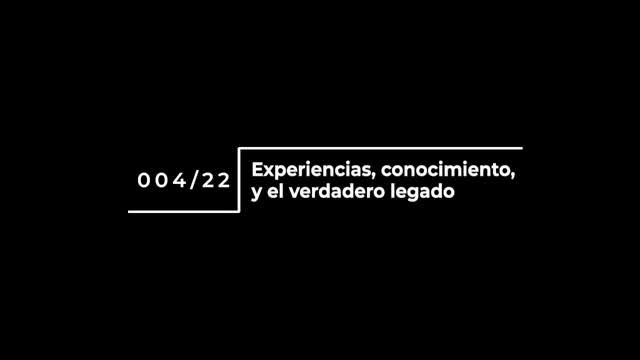 00422-Experiencias, conocimiento y el verdadero legado