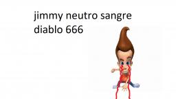 Mierdipasta: jimmy neutron sangre diablo 666