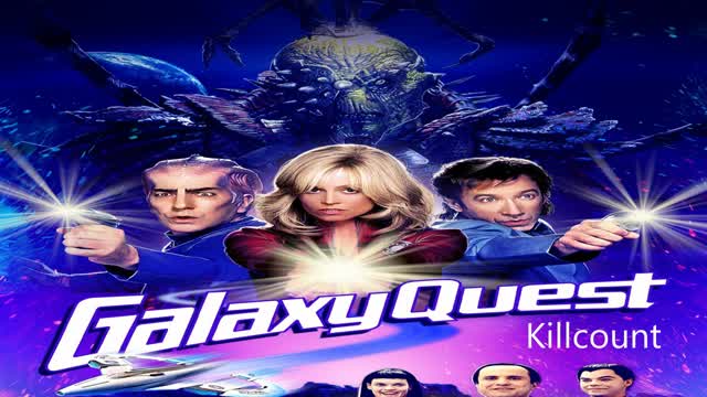 Galaxy Quest (1999) Killcount