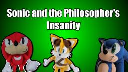 SPI - Sonic and the Philosopher's Insanity