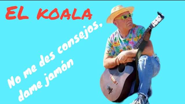 🐷  NO ME DES CONSEJOS, DAME JAMÓN       🐨  EL KOALA     🕶 CANCIÓN DEL VERANO 2024