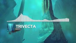 Trivecta - Axis [Monstercat Release]