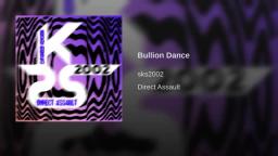 Bullion Dance