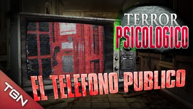 Terror Psicológico - "El Teléfono Público"