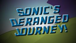 SPI - Sonic's Deranged Journey!