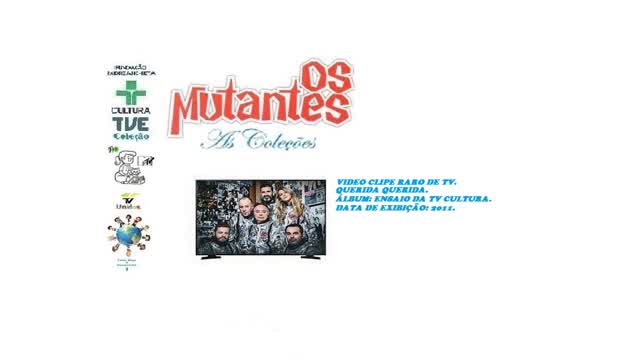 OS MUTANTES _ QUERIDA QUERIDA VIDEO CLIPE DE TV