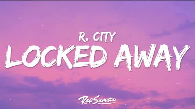 R. City - Locked Away (Lyrics) ft. Adam Levine