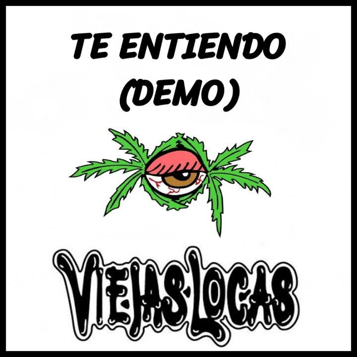 Te Entiendo (Demo) De Viejas Locas