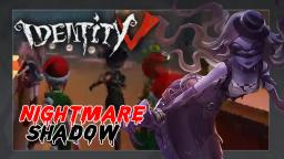 IDENTITY V - Nightmare Shadow Test