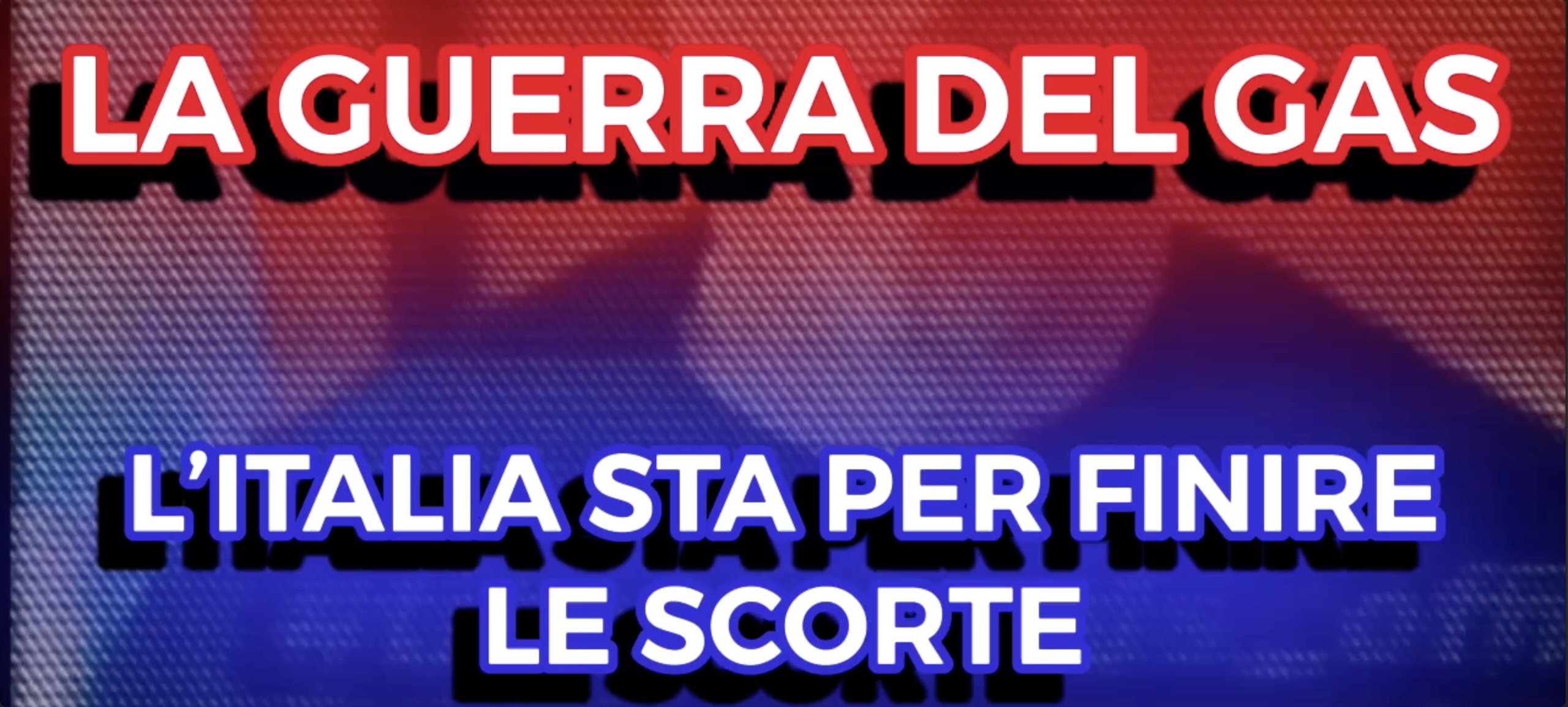 La Guerra del GAS - L'Italia sta per Finire le Scorte